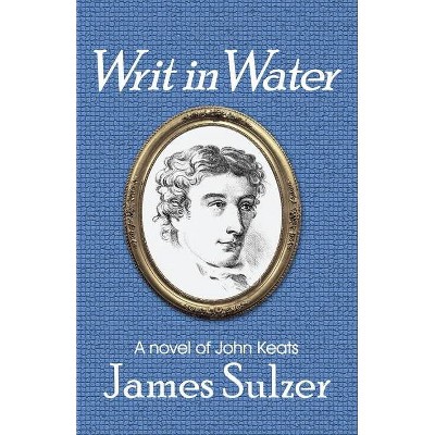 Writ in Water - by  James Sulzer (Paperback)