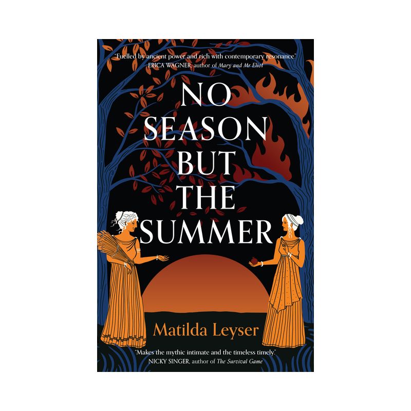 No Season But the Summer - by  Matilda Leyser (Paperback), 1 of 2