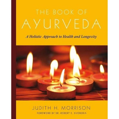 The Book of Ayurveda - by  Judith Morrison (Paperback)