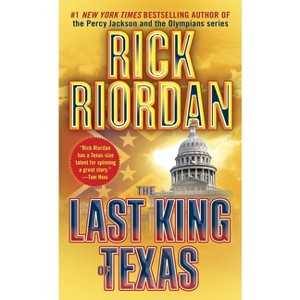 The Last King of Texas - (Tres Navarre) by  Rick Riordan (Paperback) - 1 of 1
