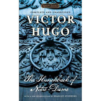 The Hunchback of Notre-Dame - (Signet Classics) by  Victor Hugo (Paperback)