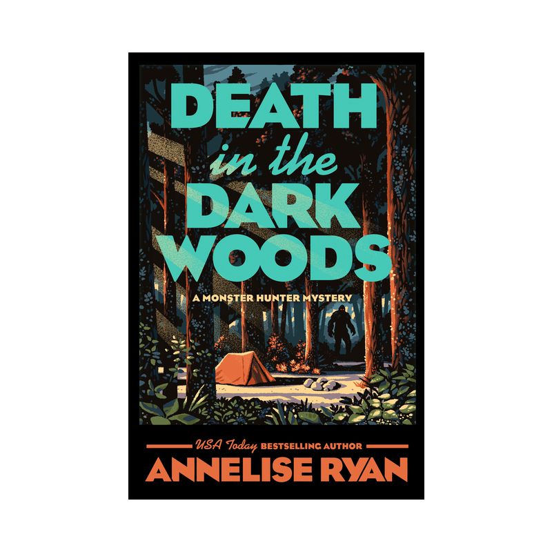 Death in the Dark Woods - (A Monster Hunter Mystery) by  Annelise Ryan (Hardcover), 1 of 2