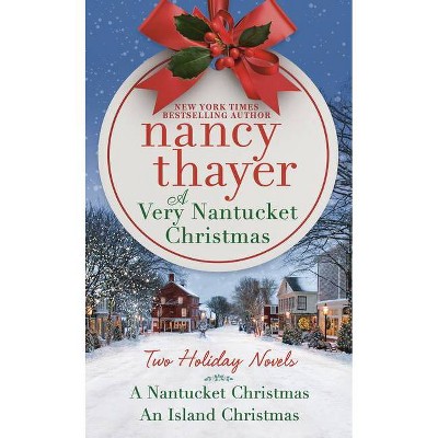 A Very Nantucket Christmas - by  Nancy Thayer (Paperback)