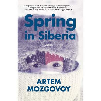 Spring in Siberia - by  Artem Mozgovoy (Paperback)