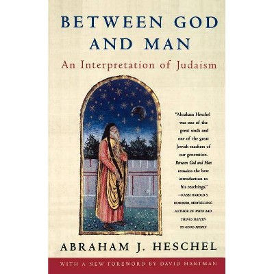 Between God and Man - by  Abraham J Heschel (Paperback)