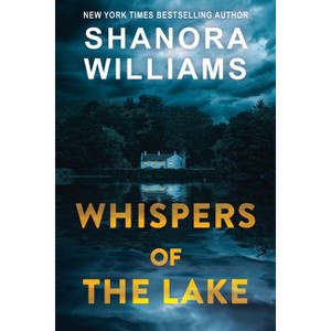 Whispers of the Lake - by  Shanora Williams (Paperback) - 1 of 1