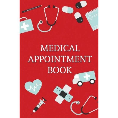 Medical Appointment Book - by  Teresa Rother (Paperback)