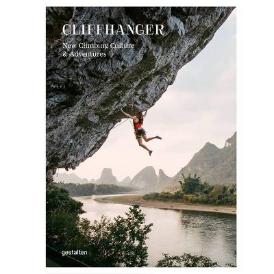 Cliffhanger - by  Julie Ellison & Gestalten (Hardcover)