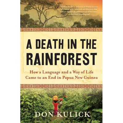 A Death in the Rainforest - by  Don Kulick (Paperback)