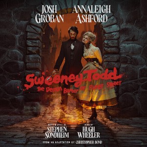 Josh Groban & Annaleigh Ashford & Stephen Sondheim - Sweeney Todd: The Demon Barber Of Fleet Street (2023 Broadway Cast Rec ording) - 1 of 1