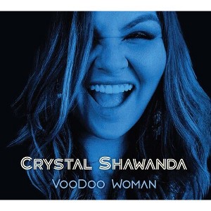 Crystal Shawanda - Voodoo Woman (CD) - 1 of 1