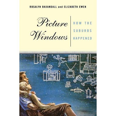 Picture Windows - by  Elizabeth Ewen (Paperback)