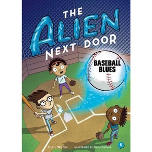 The Alien Next Door 5: Baseball Blues - by  A I Newton (Paperback) - 1 of 1