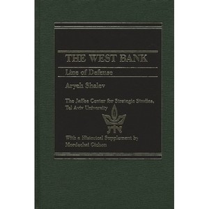 The West Bank - by  Aryeh Shalev (Hardcover) - 1 of 1