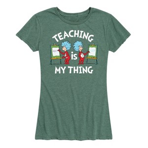 Women's - Dr. Seuss - Teaching Is My Thing Short Sleeve Graphic T-Shirt - 1 of 4
