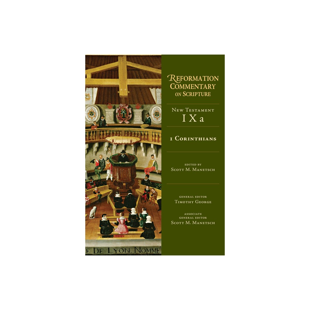 1 Corinthians - (Reformation Commentary on Scripture) by Scott M Manetsch (Hardcover)