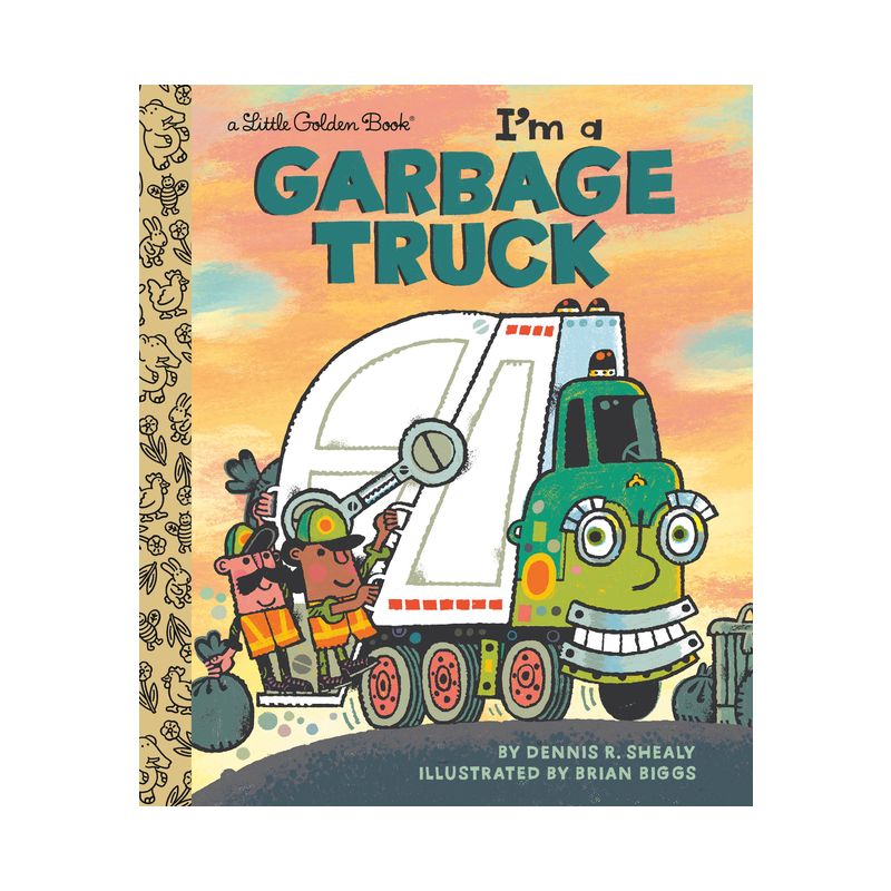 I'm a Garbage Truck - (Little Golden Book) by  Dennis R Shealy (Hardcover), 1 of 2