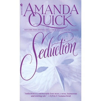 Seduction - by  Amanda Quick (Paperback)
