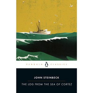 The Log from the Sea of Cortez - (Penguin Great Books of the 20th Century) by  John Steinbeck (Paperback) - 1 of 1