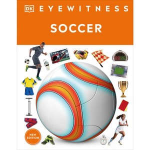 Eyewitness Soccer - (DK Eyewitness) by DK - 1 of 1