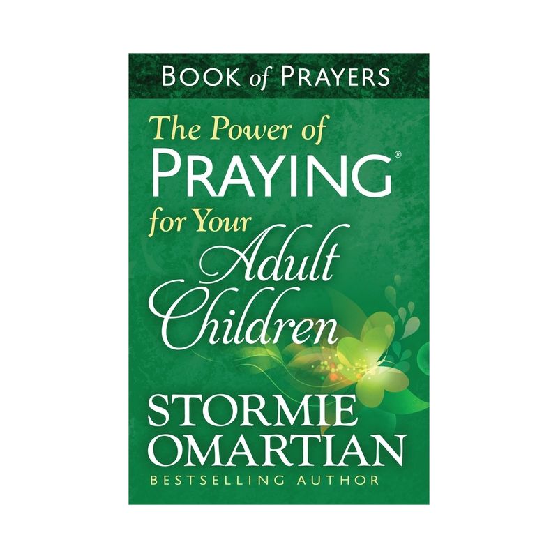 The Power of Praying for Your Adult Children Book of Prayers - by  Stormie Omartian (Paperback), 1 of 2