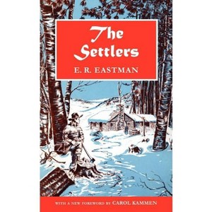 The Settlers - by  E R Eastman (Paperback) - 1 of 1