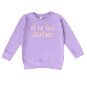 The Juniper Shop S Is For Sister Toddler Sweatshirt - 1 of 4