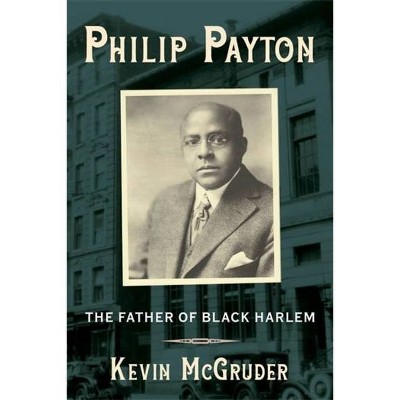 Philip Payton - by  Kevin McGruder (Hardcover)