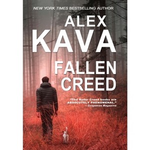 Fallen Creed (Ryder Creed K-9 Mystery Series) - by  Alex Kava (Hardcover) - 1 of 1