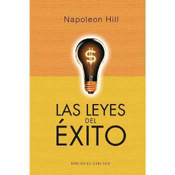 Leyes del Exito, Las -V2* - by  Napoleon Hill (Hardcover)