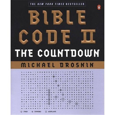 Bible Code II - by  Michael Drosnin (Paperback)