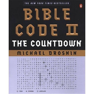 Bible Code II - by  Michael Drosnin (Paperback)