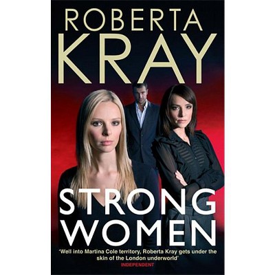 Strong Women - by  Roberta Kray (Paperback)