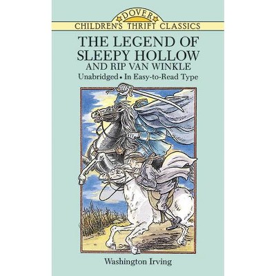 The Legend of Sleepy Hollow and Rip Van Winkle - (Dover Children's Thrift Classics) by  Washington Irving (Paperback)