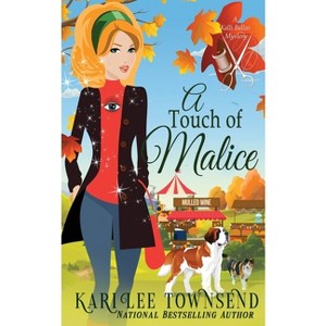 A Touch of Malice - by  Kari Lee Townsend (Paperback) - 1 of 1