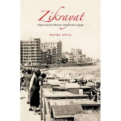 Zikrayat - by  Nayra Atiya (Paperback)