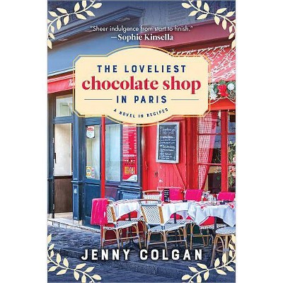 The Loveliest Chocolate Shop in Paris - by  Jenny Colgan (Paperback)