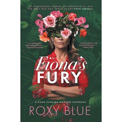 Fiona's Fury - by  Roxy Blue (Paperback)
