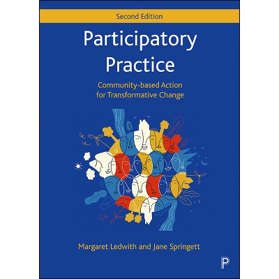 Participatory Practice - 2nd Edition by  Margaret Ledwith & Jane Springett (Paperback)