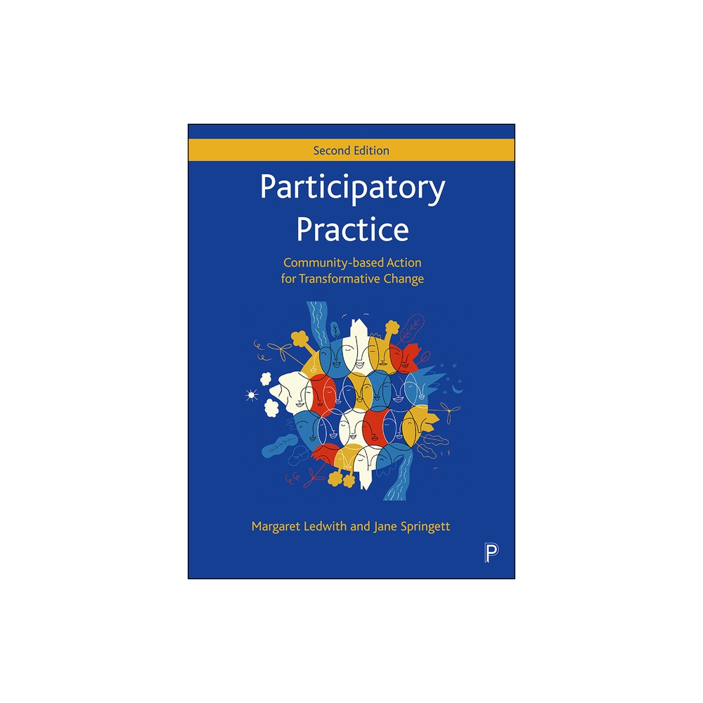 Participatory Practice - 2nd Edition by Margaret Ledwith & Jane Springett (Paperback)