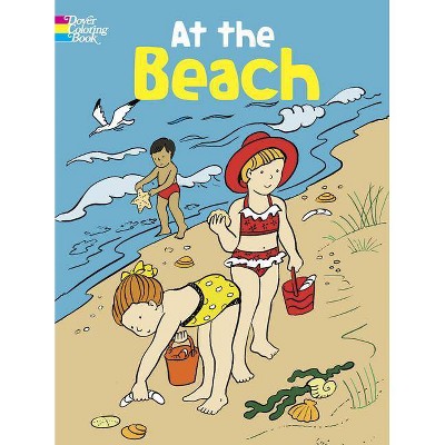 At the Beach - (Dover Coloring Books) by  Cathy Beylon (Paperback)