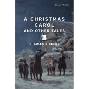 A Christmas Carol and Other Tales - (Signature Editions) by  Charles Dickens (Paperback) - 1 of 1