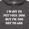 Men's - Instant Message - I Want To Pet Your Dog Graphic Fleece Pullover Hoodie - 2 of 4