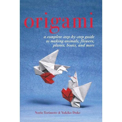 Origami - by  Yukiko Duke & Norio Torimoto (Paperback)