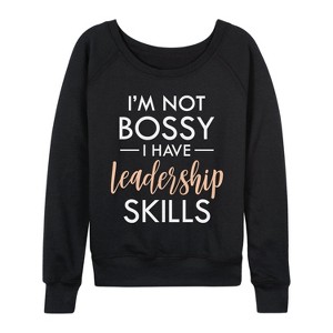 Women's - Instant Message - I'm Not Bossy Leadership Skills Lightweight French Terry Wide Neck Long Sleeve Graphic Shirt - 1 of 4