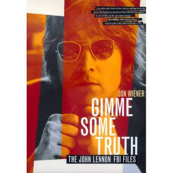 Gimme Some Truth - Annotated by  Jon Wiener (Paperback)
