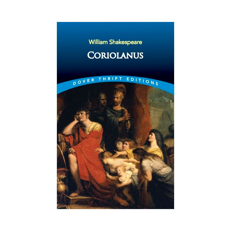Coriolanus - (Dover Thrift Editions: Plays) by  William Shakespeare (Paperback), 1 of 2