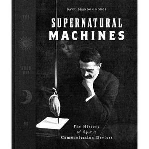 Supernatural Machines - by  David Brandon Hodge (Hardcover) - 1 of 1