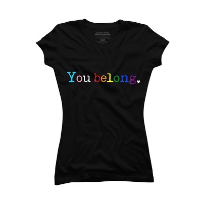 Adult Design By Humans Pride You Belong By Belugastore T-Shirt
