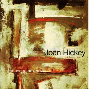 Joan Hickey - Between the Lines (CD) - 1 of 1